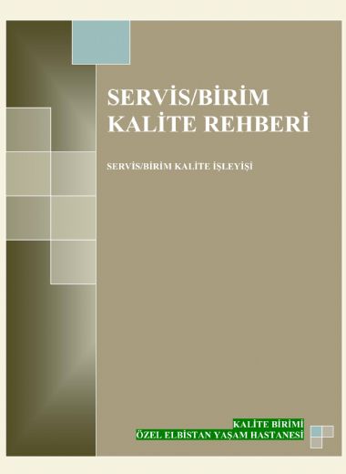 Servis Birim Kalite Rehberi, Kalite Yönetimi ve Çalışmaları